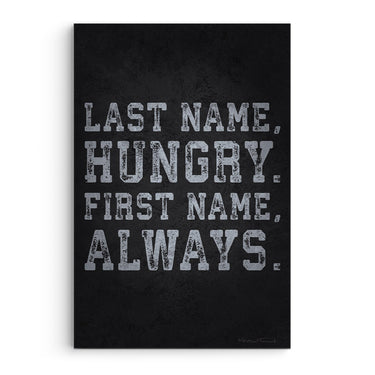 Last Name Hungry, First Name Always